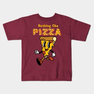 Nothing like pizza Kids T-Shirt